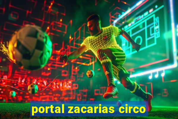 portal zacarias circo